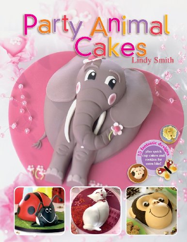 Party Animal Cakes : 15 Fantastic Designs