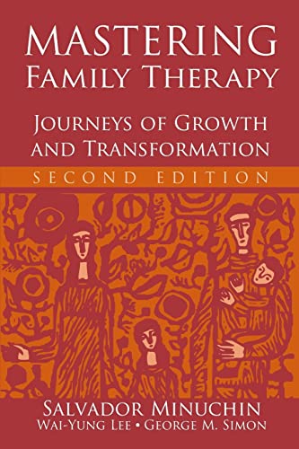 Mastering Family Therapy: Journeys of Growth and Transformation
