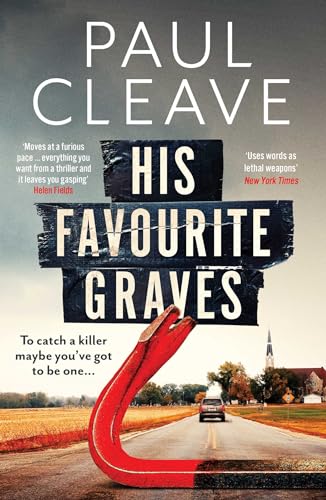 His Favourite Graves: This Autumn's most twisted, electrifying thriller…