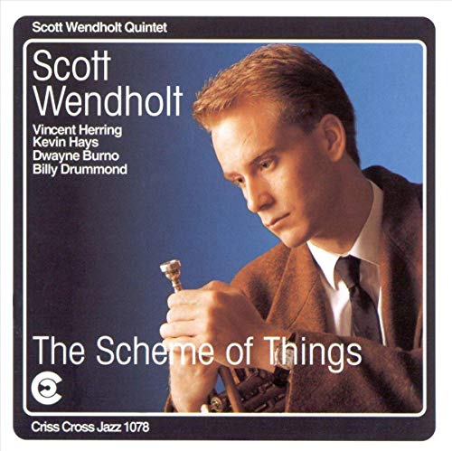 Scott Wendholt - The Scheme of Things [CD]