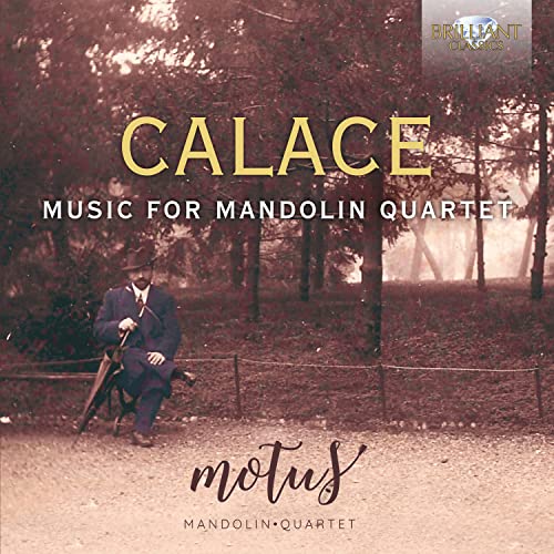 Motus Mandolin Quartet - Calace: Music For Mandolin Quartet [CD]