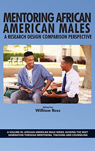 Mentoring African American Males : A Research Design Comparison Perspective