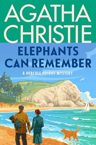 Elephants Can Remember: A Hercule Poirot Mystery: The Official Authorized Edition