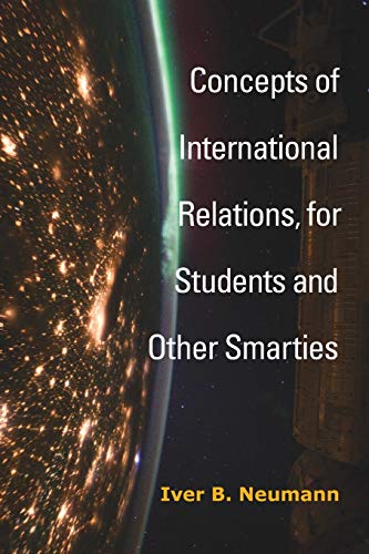 Concepts of International Relations, for Students and Other Smarties