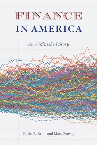 Finance in America: An Unfinished Story