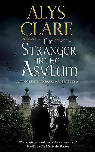 The Stranger in the Asylum: 4 (A World’s End Bureau Mystery)
