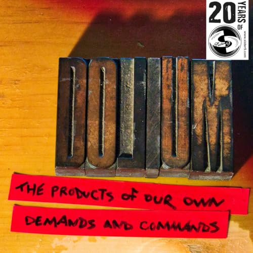 Dolium - The Products Of Our Own Demands And Commands [CD]