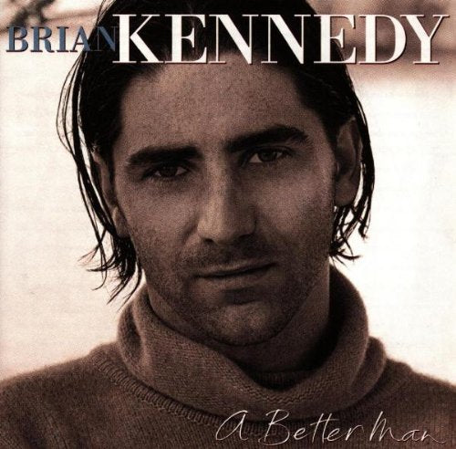 Brian Kennedy - A Better Man [CD]