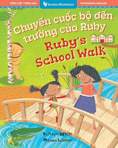 Ruby’s School Walk (Bilingual Vietnamese & English)