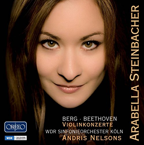 Steinbacher/wdr Koln/nelsons - Beethoven/Berg: Concertos for Violin [CD]