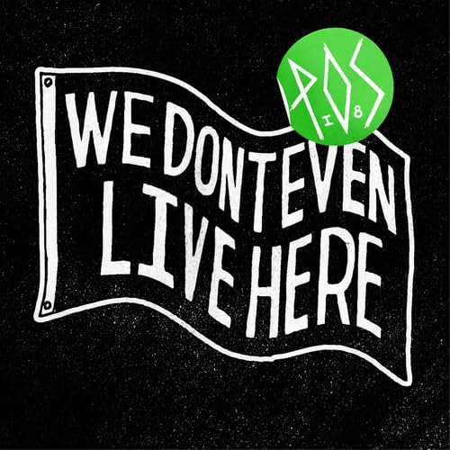 P.o.s - We Don't Even Live Here [VINYL]
