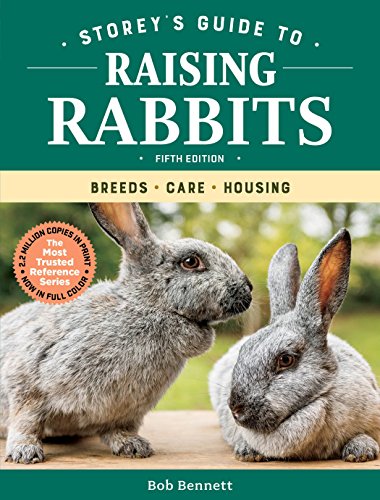 Storeys Guide to Raising Rabbits: Breeds, Care, Housing