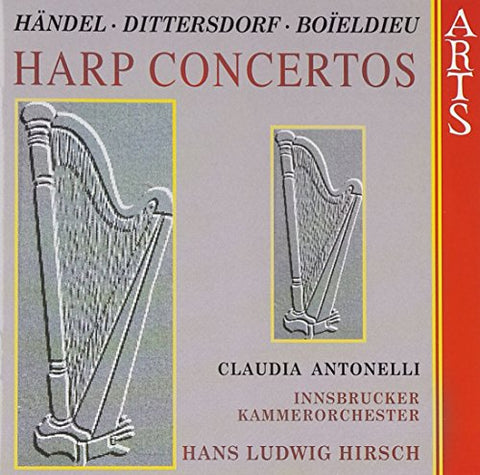 Claudia Antonelli - Harp Concertos - Handel, Dittersdorf, Boieldieu [CD]