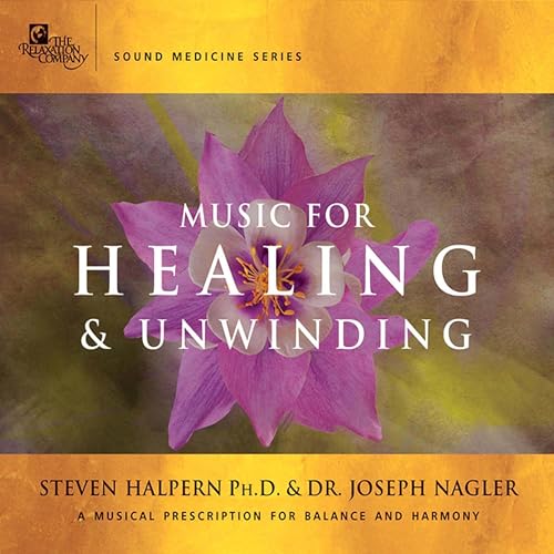 Steven Halpern & Joseph Nagler - Music For Healing & Unwinding [CD]