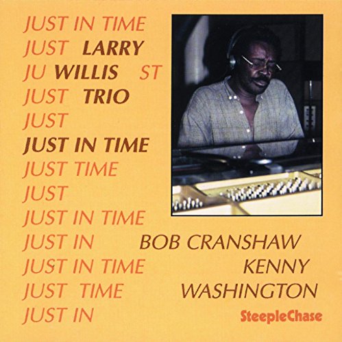 Larry Willis Trio - Just In Time [CD]