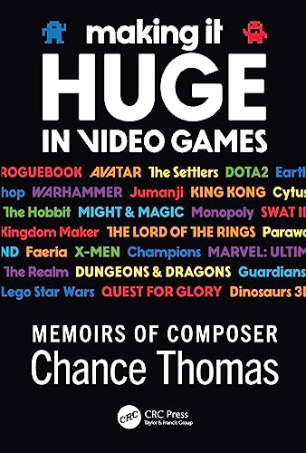 Making it HUGE in Video Games: Memoirs of Composer Chance Thomas
