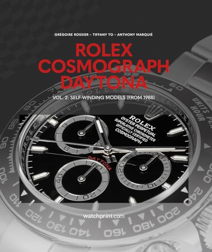 Rolex Cosmograph Daytona : Vol. 2: Self-Winding Models (From 1988)