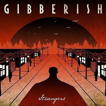 CD cover for Gibberish’s “Strangers” featuring a figure and train station.