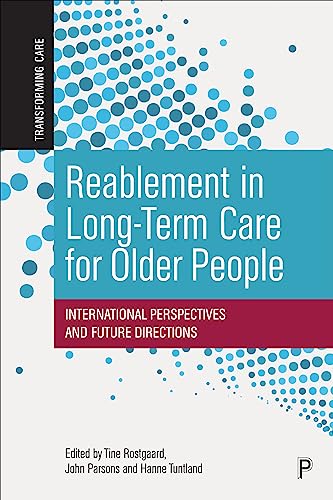 Reablement in Long-Term Care for Older People : International Perspectives and Future Directions