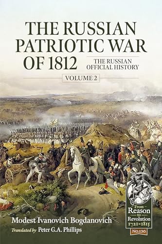The Russian Patriotic War of 1812 Volume 2 : The Russian Official History : 136