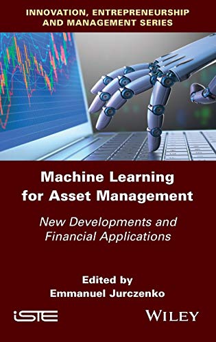 Machine Learning for Asset Management : New Developments and Financial Applications