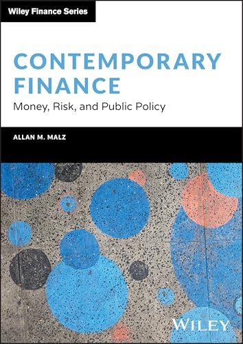 Contemporary Finance : Money, Risk, and Public Policy