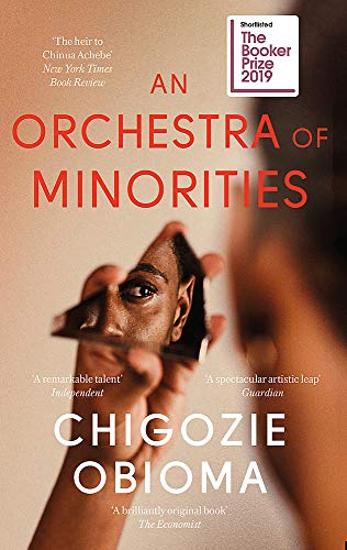 An Orchestra of Minorities: Shortlisted for the Booker Prize 2019