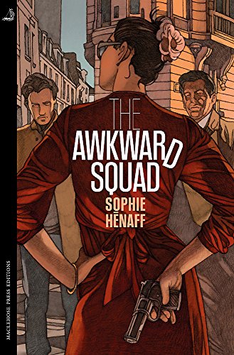 The Awkward Squad (MacLehose Press Editions)