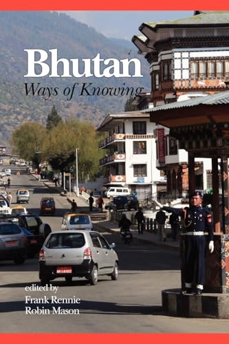 Bhutan : Ways of Knowing