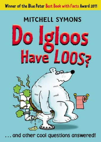 Do Igloos Have Loos? (Mitchell Symons' Trivia Books, 7)