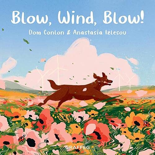 Blow, Wind, Blow!: 3 (Wild Wanderers)