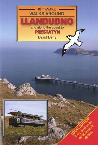 Walks Around Llandudno and Along the Coast to Prestatyn