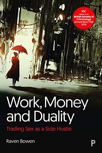 Work, Money and Duality : Trading Sex as a Side Hustle