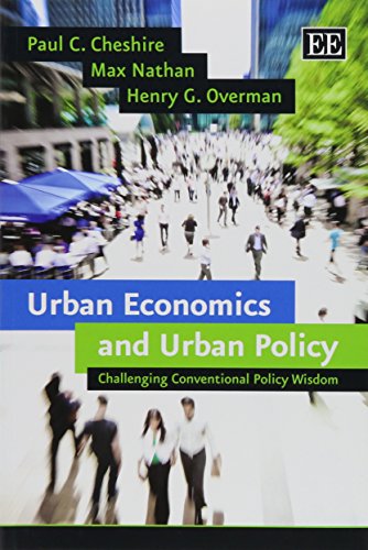 Urban Economics and Urban Policy: Challenging Conventional Policy Wisdom