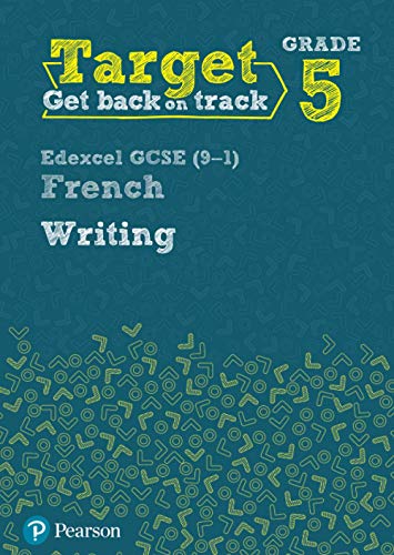 Target Grade 5 Writing Edexcel GCSE (9-1) French Workbook (Modern Foreign Language Intervention)