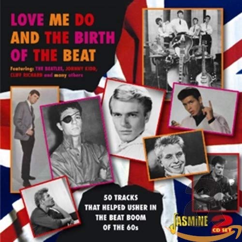 Various Artists - Love Me Do and the Birth of the Beat - 50 Tracks That Helped Usher in the Beat Boom of the 60s [CD]