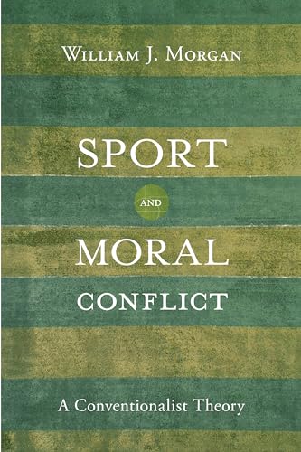 Sport and Moral Conflict: A Conventionalist Theory