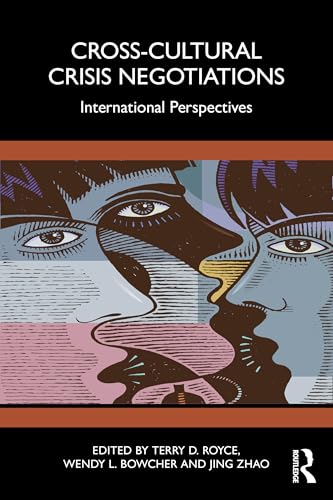 Cross-Cultural Crisis Negotiations : International Perspectives