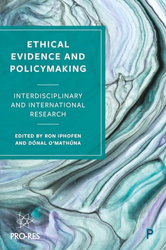 Ethical Evidence and Policymaking : Interdisciplinary and International Research
