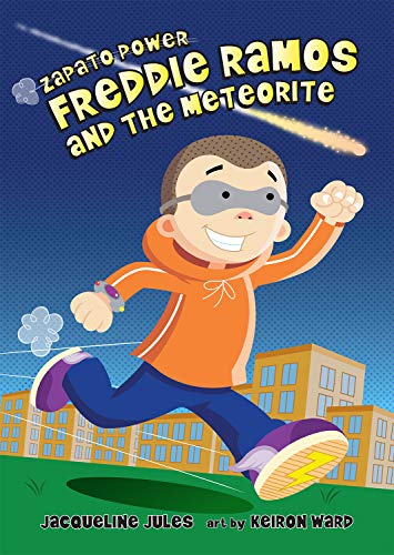 Freddie Ramos and the Meteorite: Volume 11 (Zapato Power)