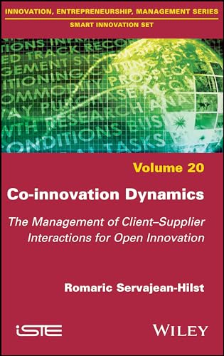 Co-innovation Dynamics: The Management of Client-Supplier Interactions for Open Innovation