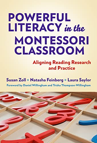 Powerful Literacy in the Montessori Classroom : Aligning Reading Research and Practice