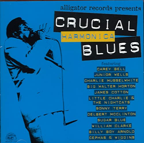 CD cover for "Crucial Harmonica Blues" featuring Carey Bell and others.