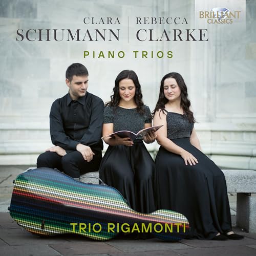 Trio Rigamonti - Clara Schumann & Rebecca Clarke: Piano Trios [CD]