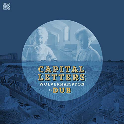 Capital Letters - Wolverhampton In Dub [CD]