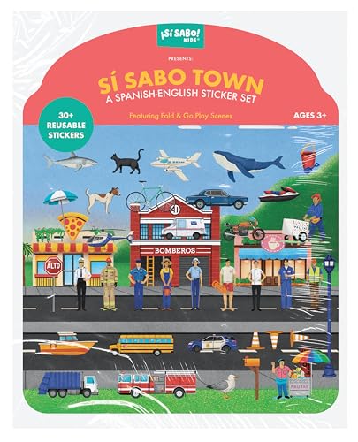 Si Sabo Town: A Bilingual Reusable Sticker Play Set : Learn Spanish-English Language Skills with 30+ Reusable Stickers and 2 Fold-Out Play & Go Scenes