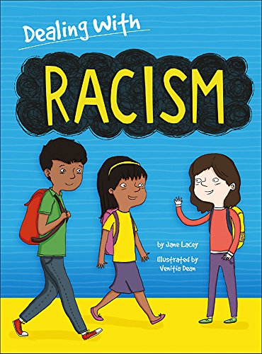 Racism (Dealing With...)