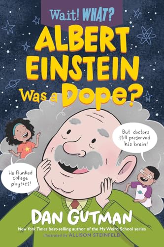 Albert Einstein Was a Dope?