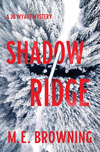 Shadow Ridge: A Jo Wyatt Mystery (Jo Wyatt Mysteries)