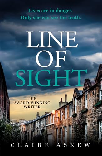 Line of Sight : A tense and twisty crime thriller that you won't be able to put down, from the prizewinning DI Birch series